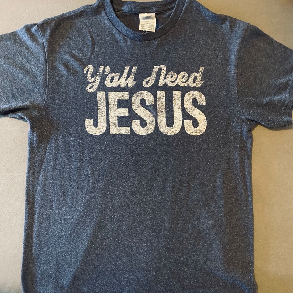 T-shirt “y’all need Jesus”